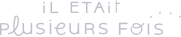 logo de il était plusieurs fois